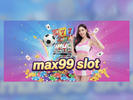 max99 slot PG SLOT